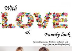 With love & Family look